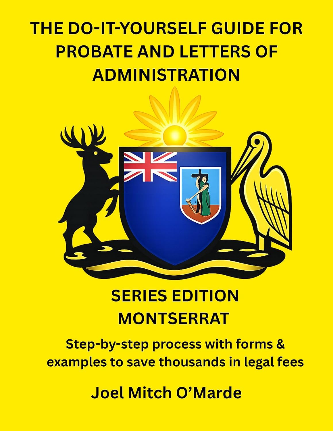 ler totalmente The Do-It-Yourself Guide for Probate and Letters of Administration of Estates – Montserrat Edition: Step-by-step process with forms & examples to save... Series — Master Edition) (English Edition)