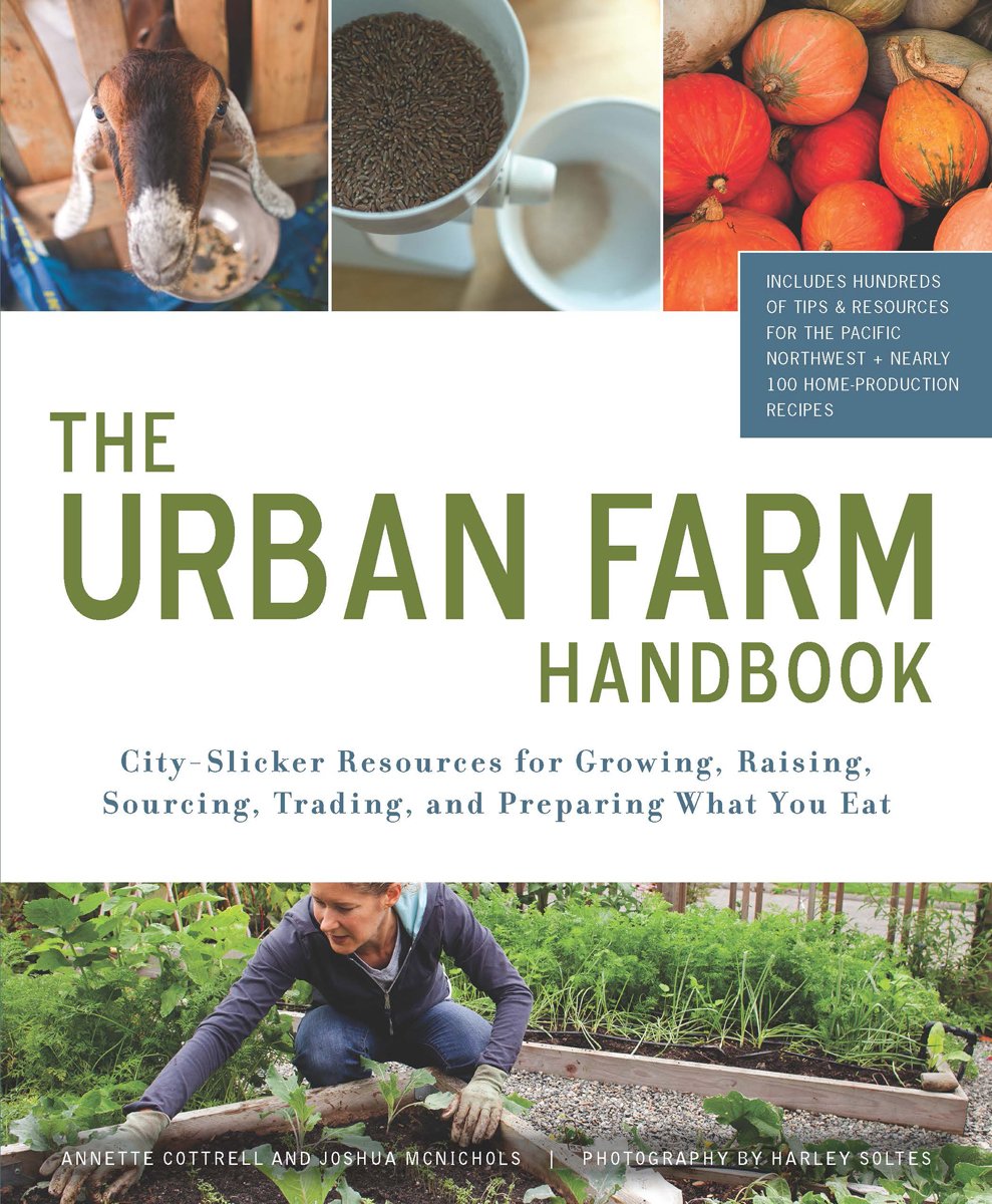 The Urban Farm Handbook: City-Slicker Resources for Growing, Raising, Sourcing, Trading, and Preparing What You Eat (English Edition) baixar livro de graça