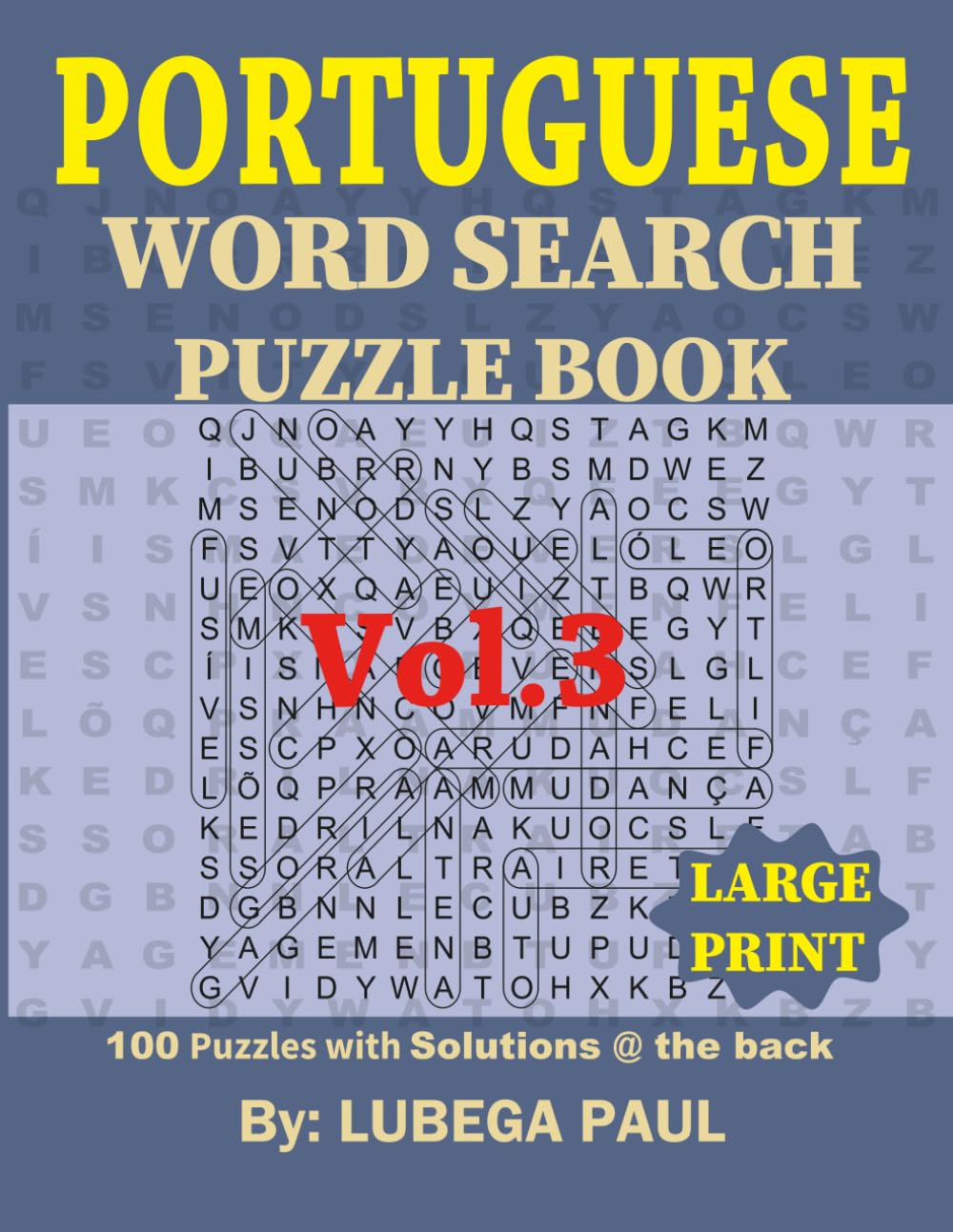 PORTUGUESE WORD SEARCH PUZZLE BOOK LARGE PRINT VOL. 4: 100 Brain stimulating Puzzles for Adults (English Edition) with hours of endless Entertainment. (Portuguese Edition) baixar o livro de graça