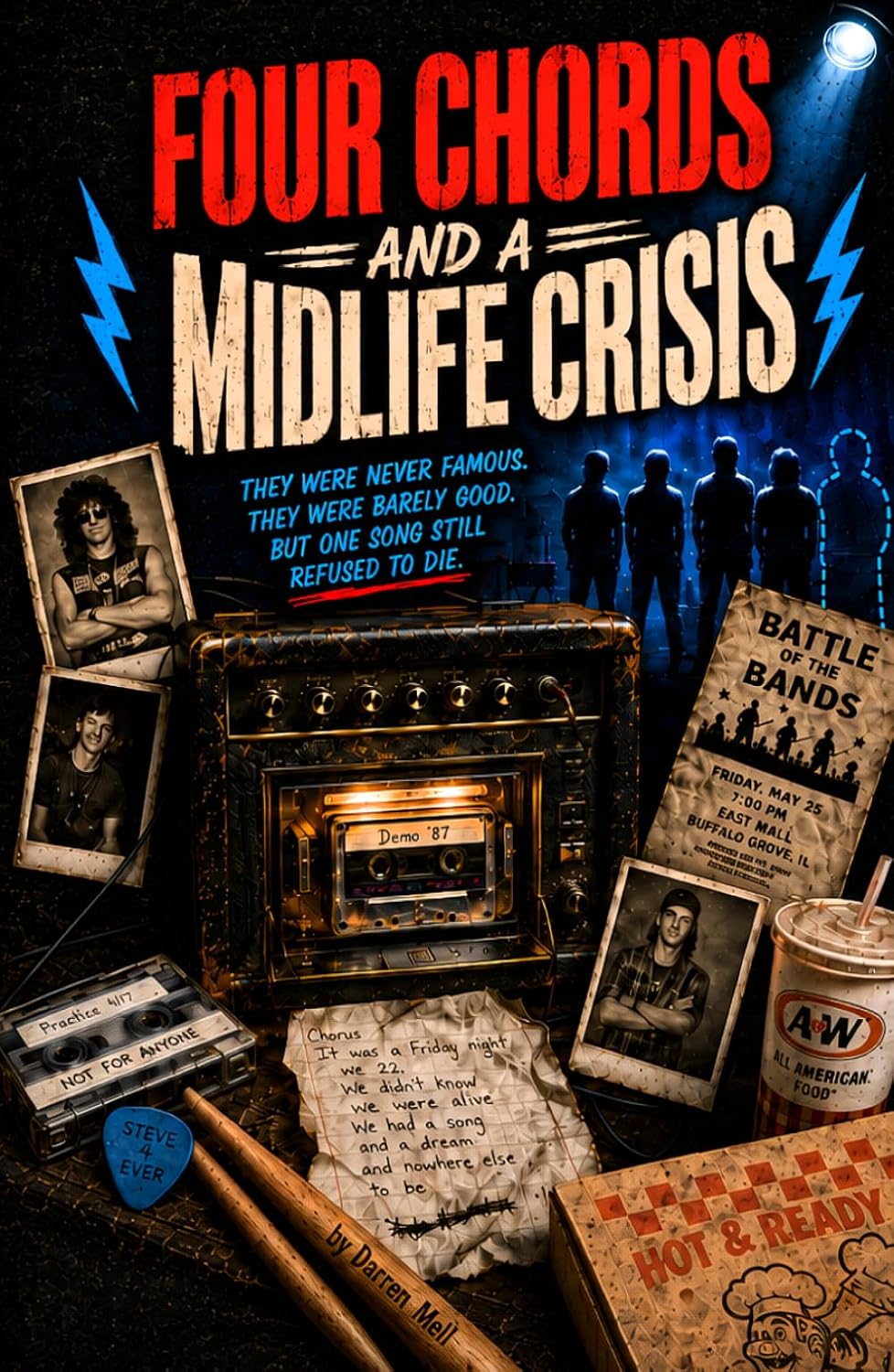 Four Chords And A Midlife Crisis: They Were Never Famous. They Were Barely Good. But One Song Still Refused To Die. baixar o livro de graça