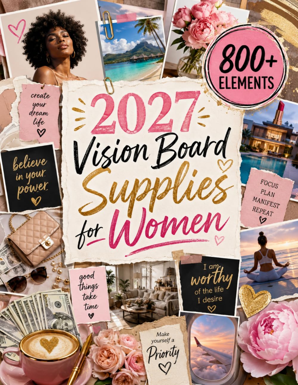2027 Vision Board Supplies for Women: 800+ Full-Color Cut-Out Images, Quotes, Collage Elements and Sticker Designs for Vision Boards, Manifestation, Scrapbooking and Junk Journaling baixar o livro de graça