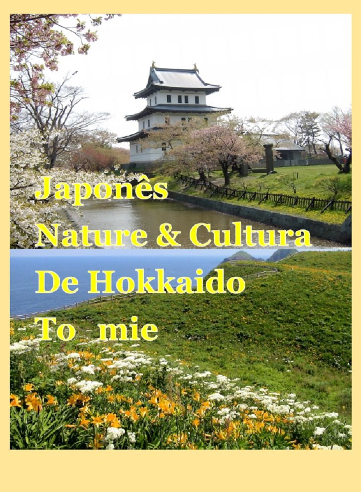Japonês Nature & Cultura De Hokkaido To　mie baixar o livro de graça