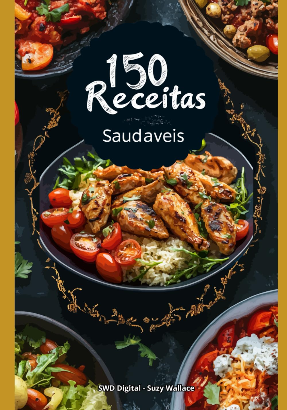 ler totalmente 150 RECEITAS SAUDÁVEIS (Portuguese Edition)