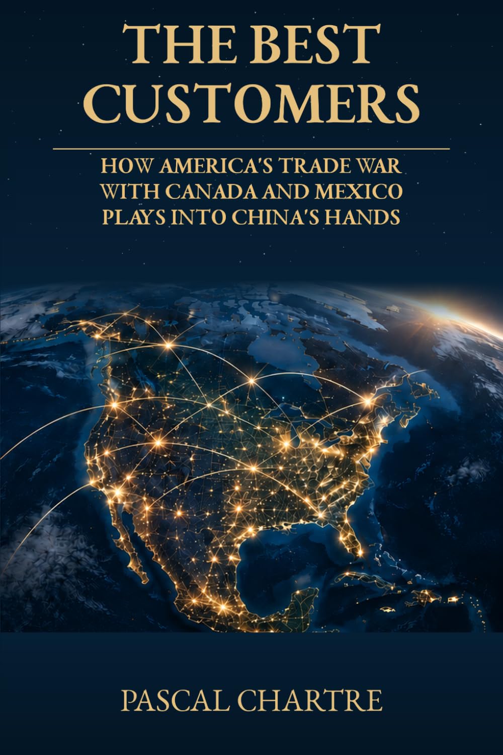 capítulo por capítulo baixar THE BEST CUSTOMERS: How America’s Trade War With Canada and Mexico Plays Into China’s Hands