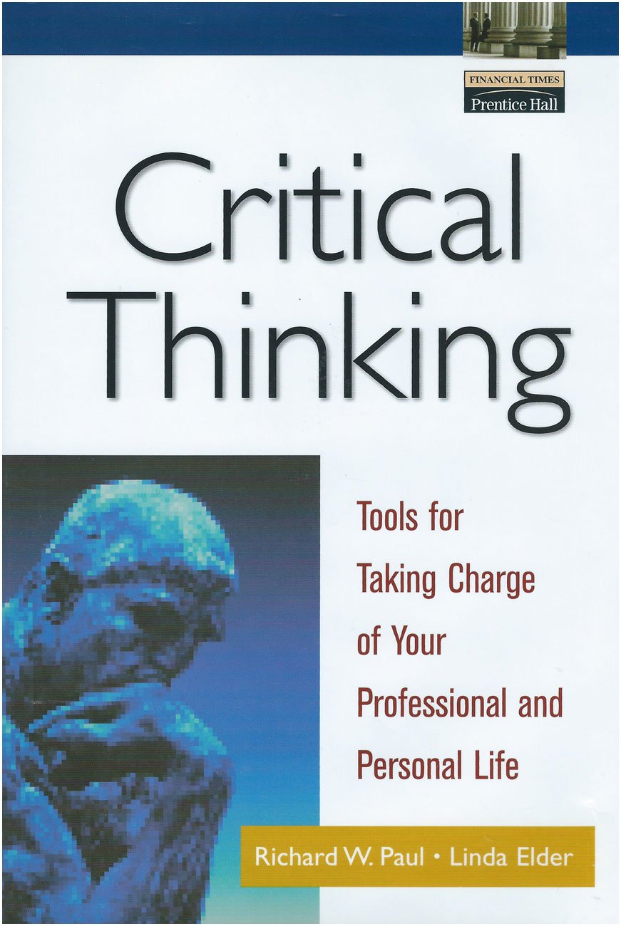 Critical Thinking: Tools for Taking Charge of Your Professional and Personal Life baixar livro de graça