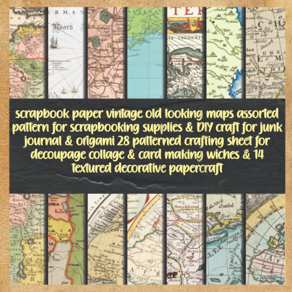 scrapbook paper vintage old looking maps assorted pattern for scrapbooking supplies & DIY craft for junk journal & origami 28 patterned crafting sheet... wiches & 14 textured decorative papercraft baixar livro de graça