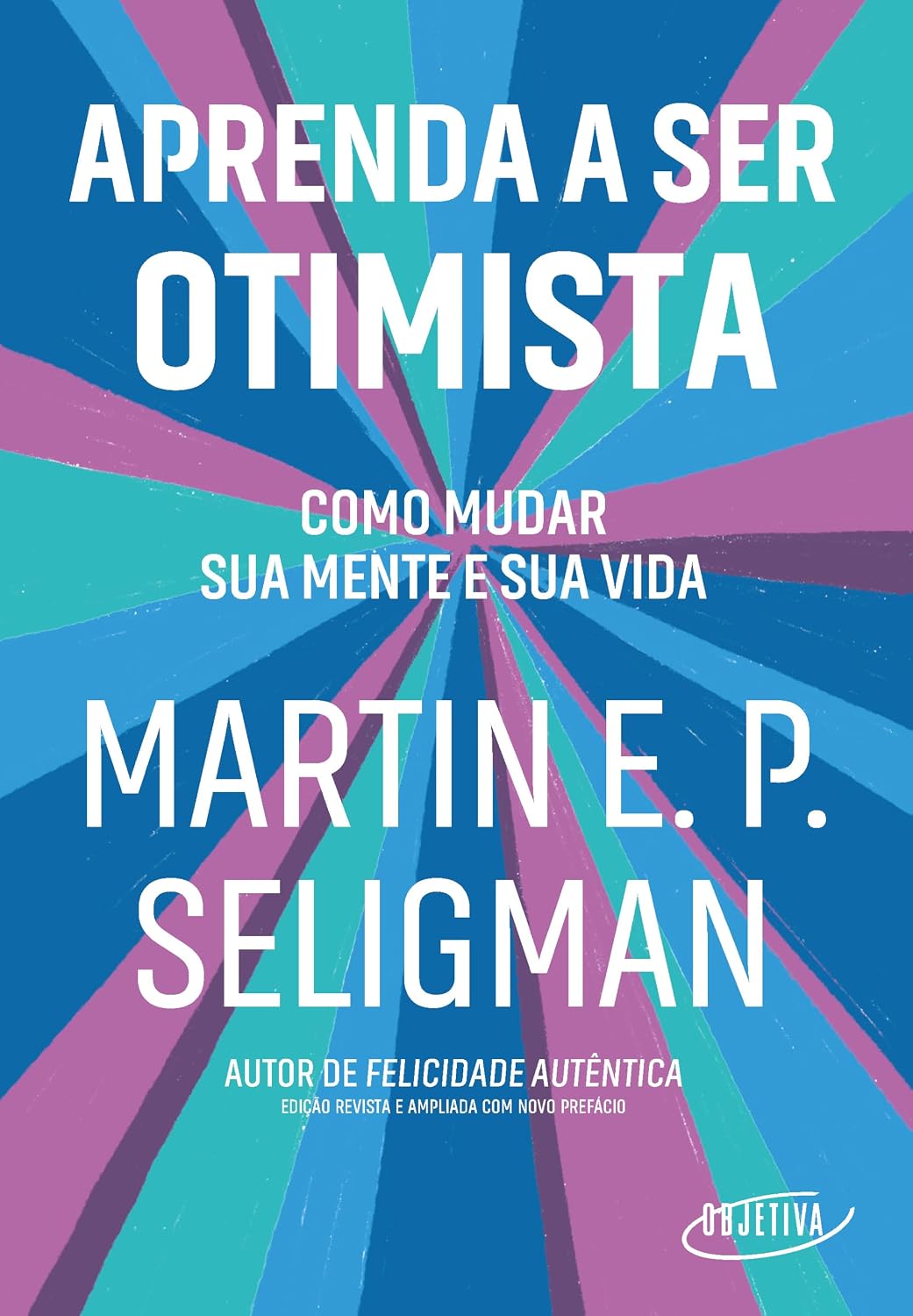 Aprenda a ser otimista: Como mudar sua mente e sua vida baixar o livro de graça
