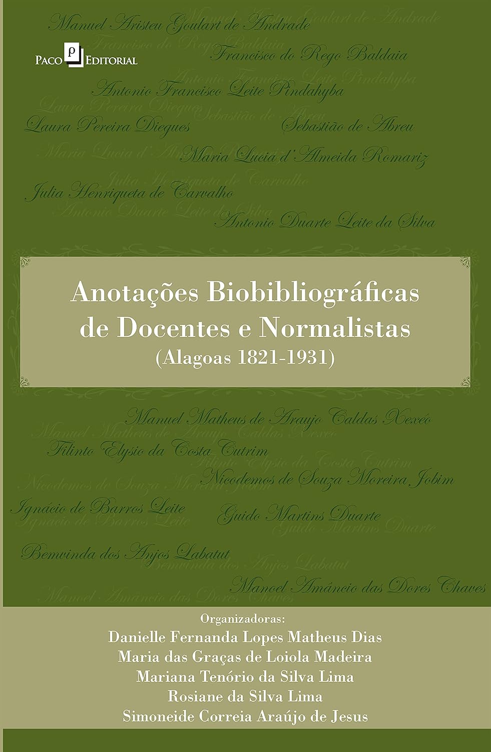 Anotações biobibliográficas de docentes e normalistas: (Alagoas 1821-1931) baixar livro de graça
