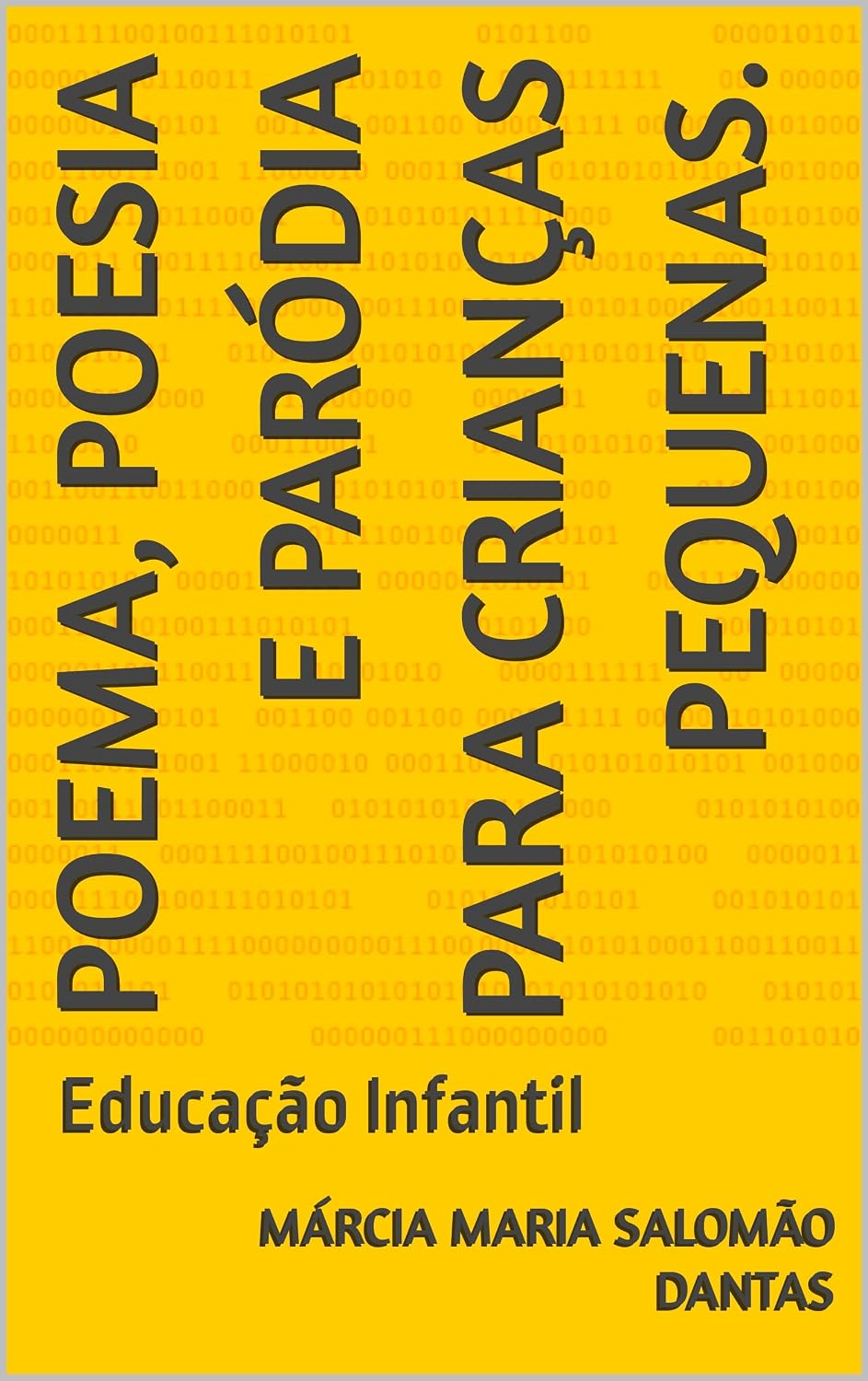 Poema, poesia e paródia para crianças pequenas.: Educação Infantil baixar livro de graça