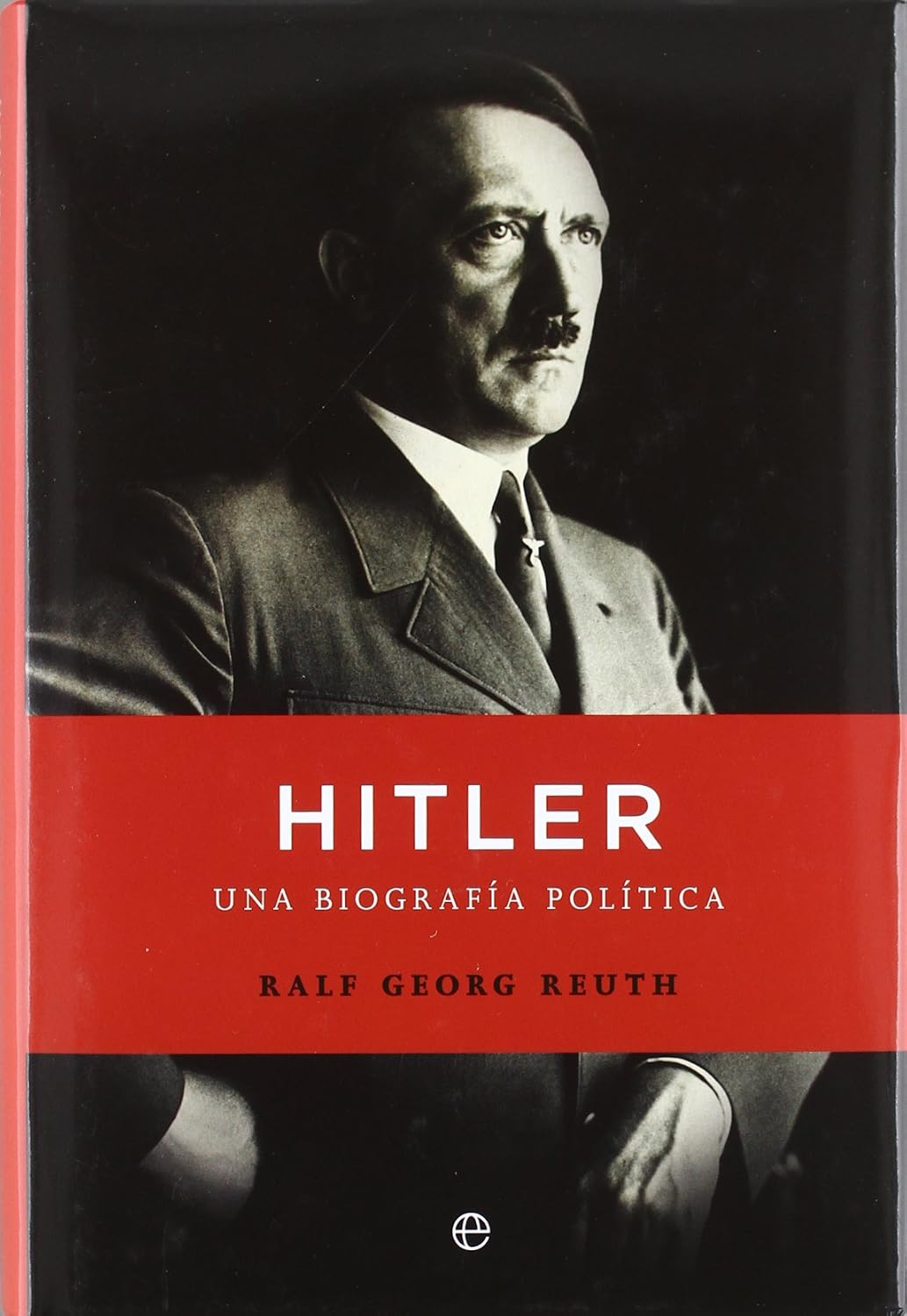ler totalmente Hitler: una biografía política