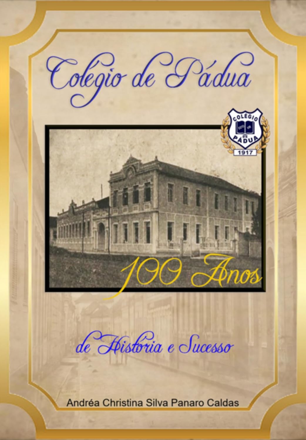 ler totalmente Colegio De Pádua - 100 Anos De História E Sucesso
