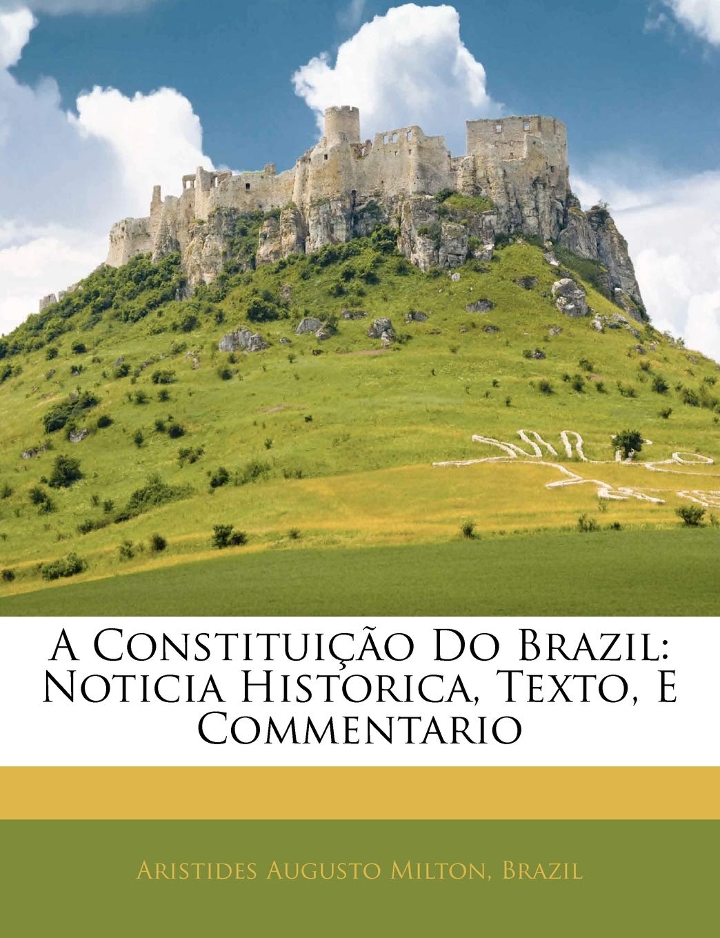 capítulo por capítulo baixar A Constituição Do Brazil: Noticia Historica, Texto, E Commentario