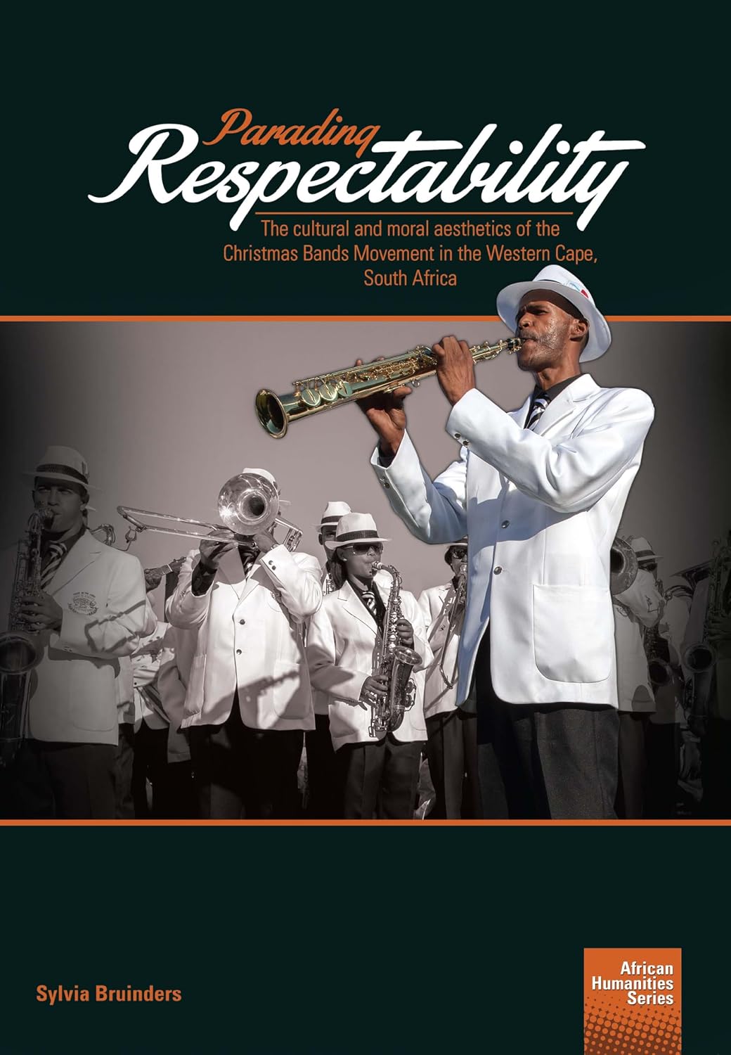 ler totalmente Parading Respectability: The cultural and moral aesthetics of the Christmas Bands Movement in the Western Cape, South Africa (English Edition)