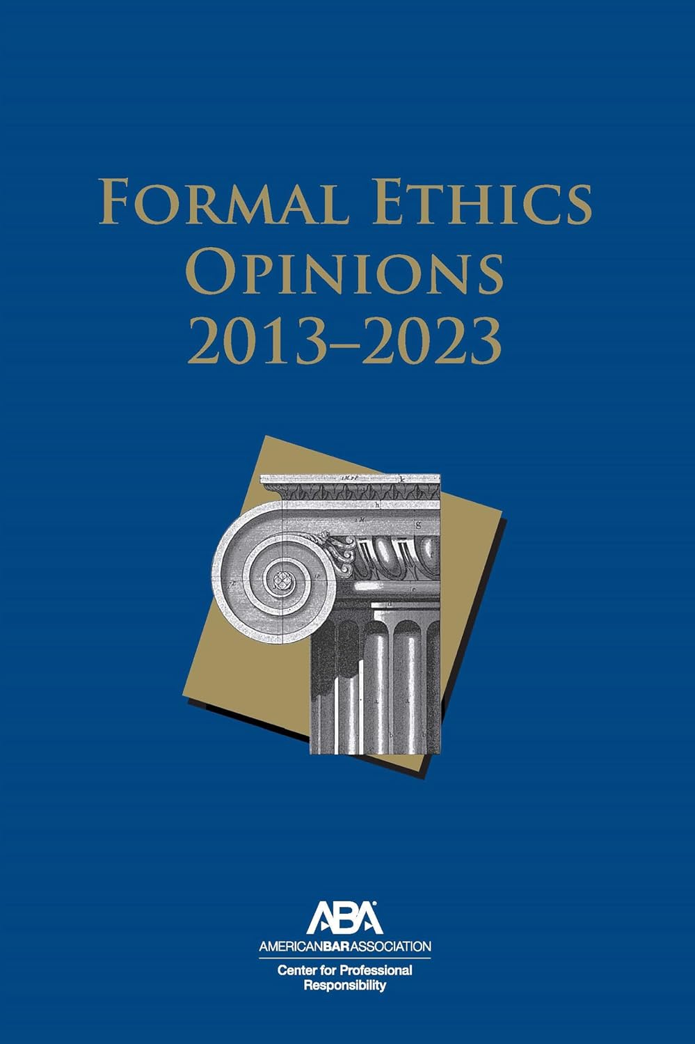 Formal Ethics Opinions: 2013-2023 (English Edition) baixar o livro de graça