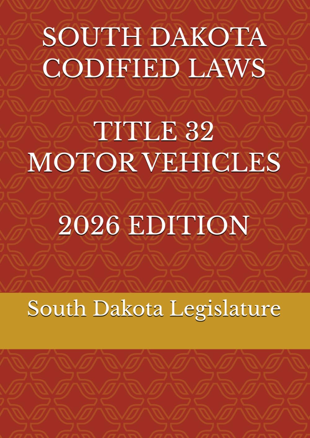 ler totalmente SOUTH DAKOTA CODIFIED LAWS TITLE 32 MOTOR VEHICLES 2026 EDITION