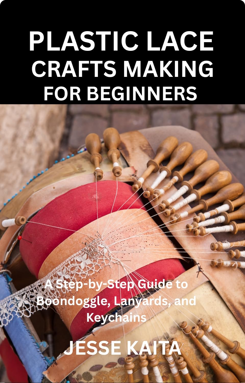 ler totalmente PLASTIC LACE CRAFTS MAKING FOR BEGINNERS: A Step-by-Step Guide to Boondoggle, Lanyards, and Keychains (English Edition)