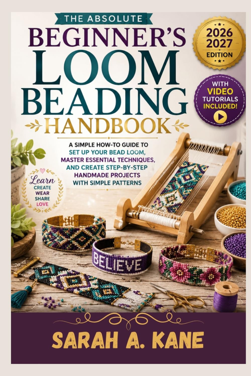 The Absolute Beginner's Loom Beading Handbook: A simple How-to Guide to Set up your Bead Loom. Master techniques and Create Step by Step handmade projects with Simple Pattens baixar livro de graça