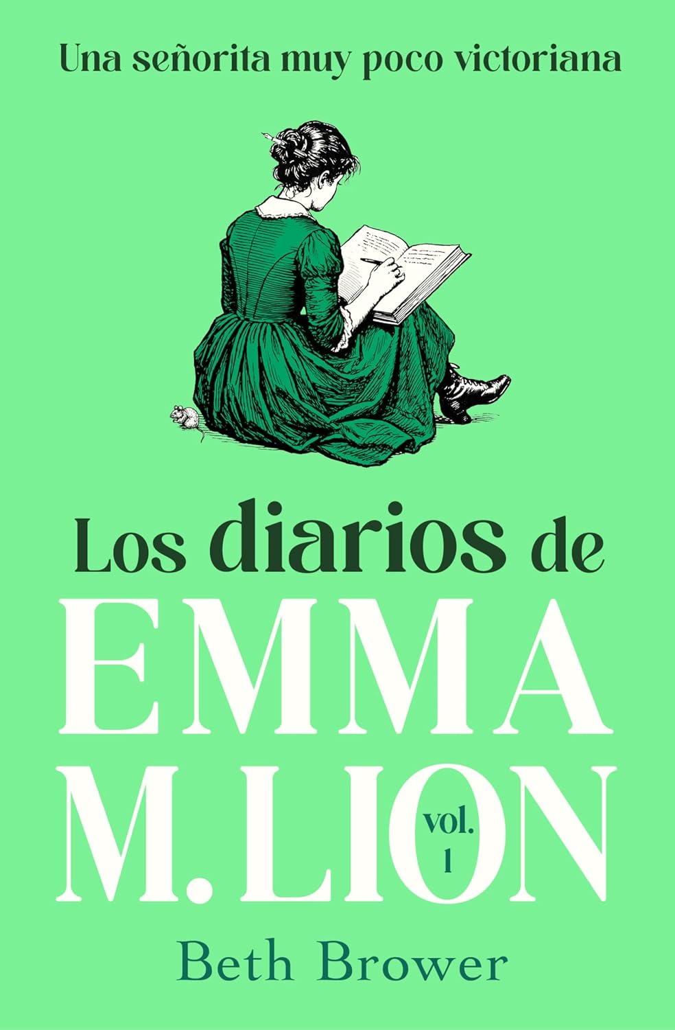 Los diarios de Emma M. Lion 1: Una señorita muy poco victoriana (Spanish Edition) baixar o livro de graça