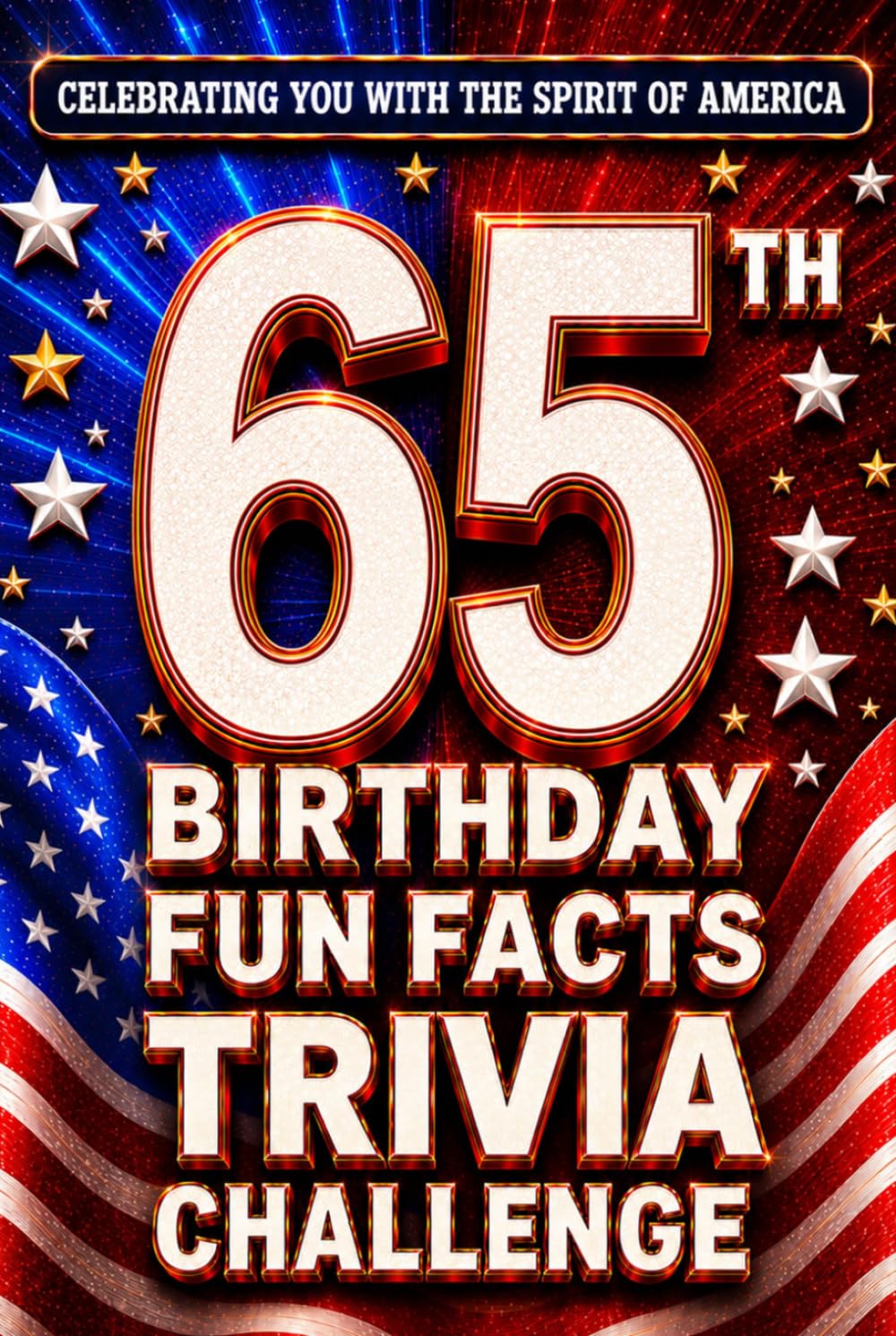 ler totalmente 65th Birthday Fun Facts Trivia Challenge - Perfect Gifts for Teens & Adults (Special USA Birthday Edition): Celebrating You with the Spirit of America... Memories, Milestones & The American Journey