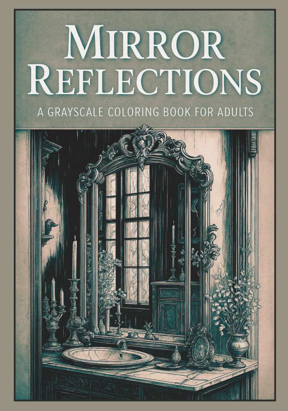 ler totalmente Mirror reflections: A grayscale coloring book for Adult: Mysterious Victorian Mirrors and Gothic Reflections with Atmospheric Scenes for Advanced Coloring and Stress Relief