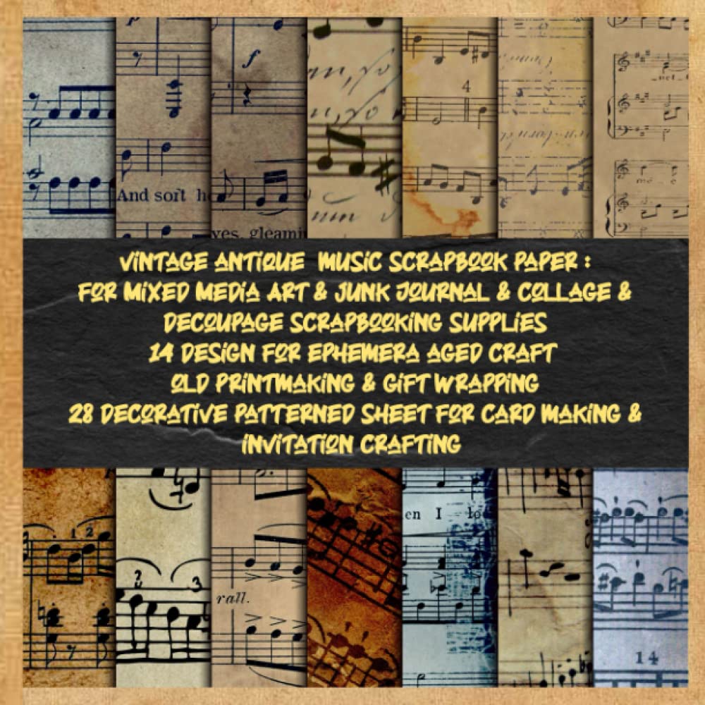 vintage antique music scrapbook paper: for Mixed Media Art & junk Journal & collage & decoupage scrapbooking supplies 14 design for ephemera aged... sheet for card making & invitation crafting baixar livro de graça