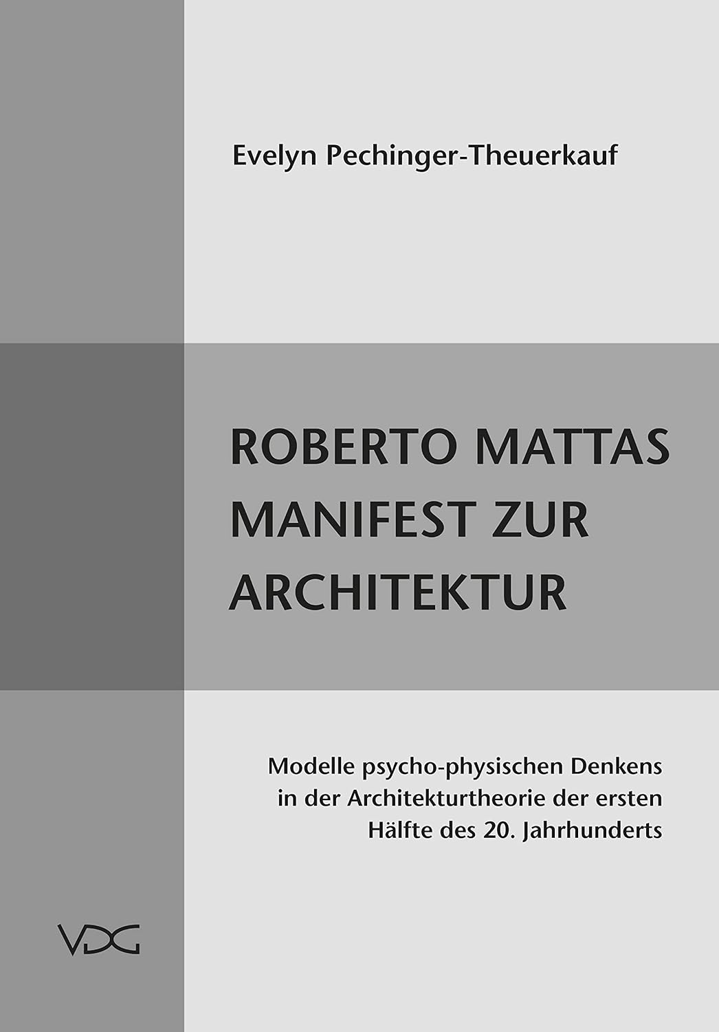 Roberto Mattas Manifest zur Architektur: Modelle psycho-physischen Denkens in der Architekturtheorie der ersten Hälfte des 20. Jahrhunderts (German Edition) baixar o livro de graça