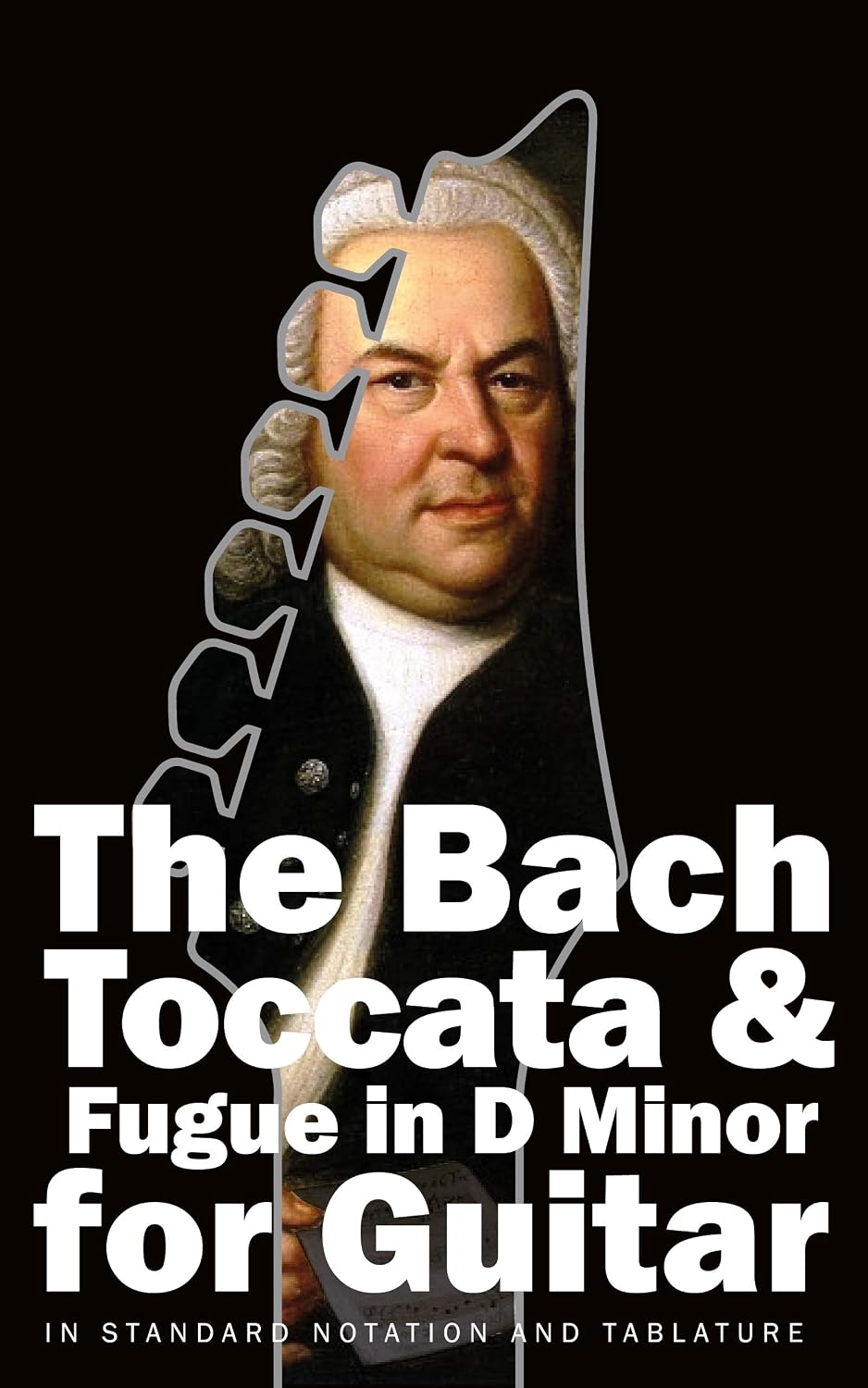 ler totalmente The Bach Toccata & Fugue in D minor for Guitar: In Standard Notation and Tablature (Bach for Guitar Book 5) (English Edition)
