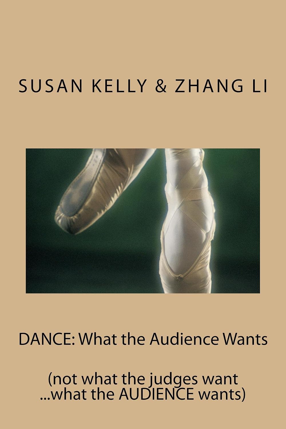 ler totalmente DANCE: What the Audience Wants: (not what the judges want...what the AUDIENCE wants) (English Edition)