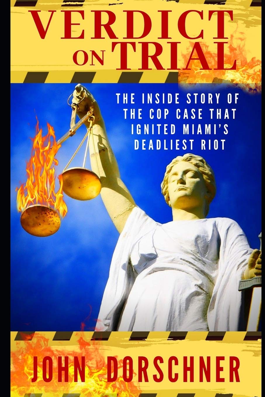 ler totalmente Verdict on Trial: The Inside Story of the Cop Case that Ignited Miami's Deadliest Riot