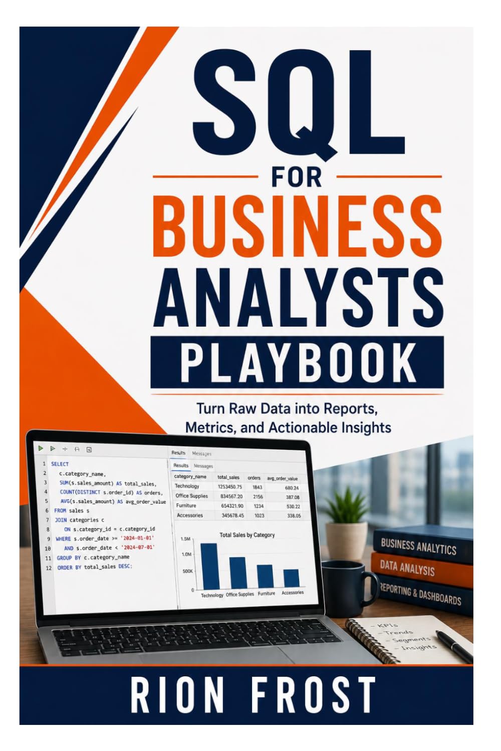 SQL for Business Analysts Playbook: Turn Raw Data into Reports, Metrics, and Actionable Insights baixar o livro de graça