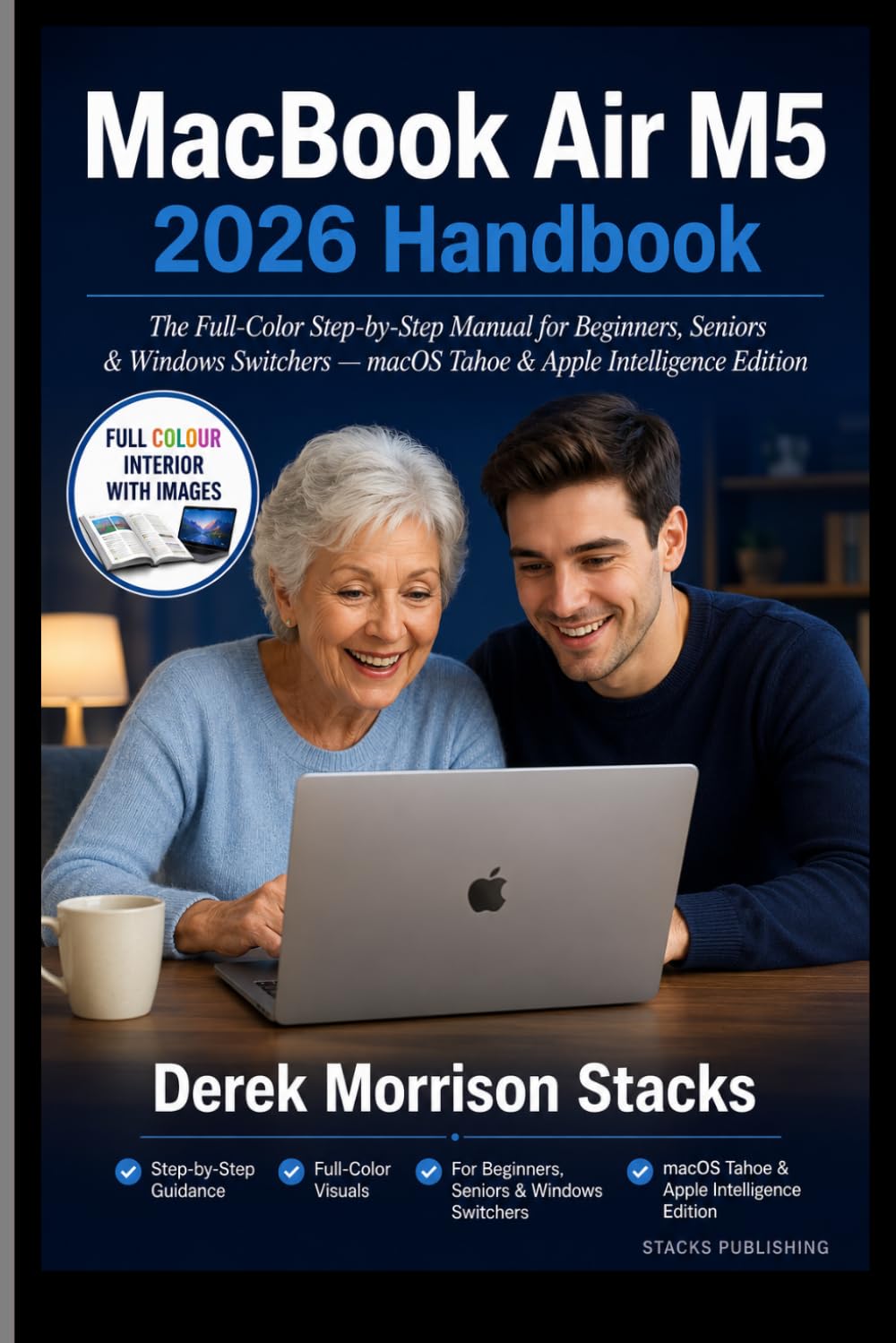 MacBook Air M5 2026 Handbook: The Fully Illustrated Step-by-Step Manual for Beginners, Seniors and Windows Switchers to Set Up, Navigate macOS Tahoe, Apple Intelligence and Get the Most Of it baixar livro de graça