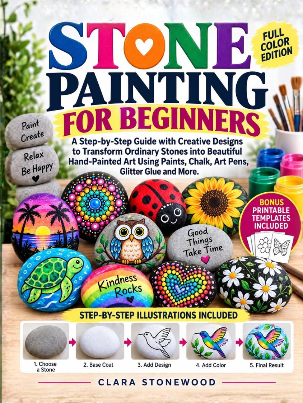 Stone Painting for Beginners: A Step-by-Step Guide with Creative Designs to Transforming Ordinary Stones into Beautiful Hand-Painted Art Using Paints, Chalk, Art Pens, Glitter Glue and More baixar livro de graça
