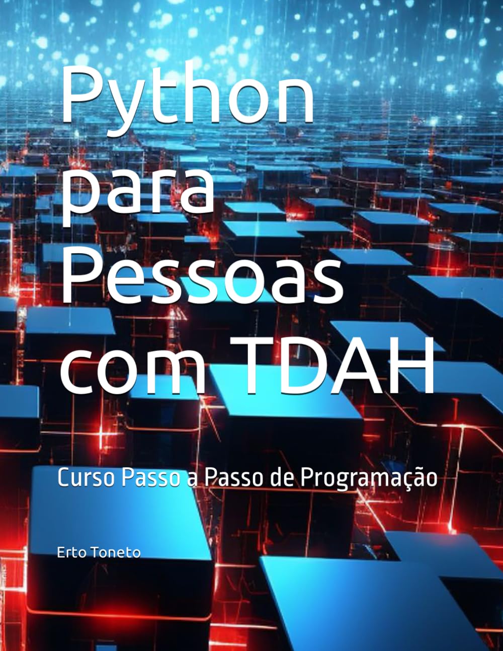 ler totalmente Python para Pessoas com TDAH: Curso Passo a Passo de Programação (Portuguese Edition)