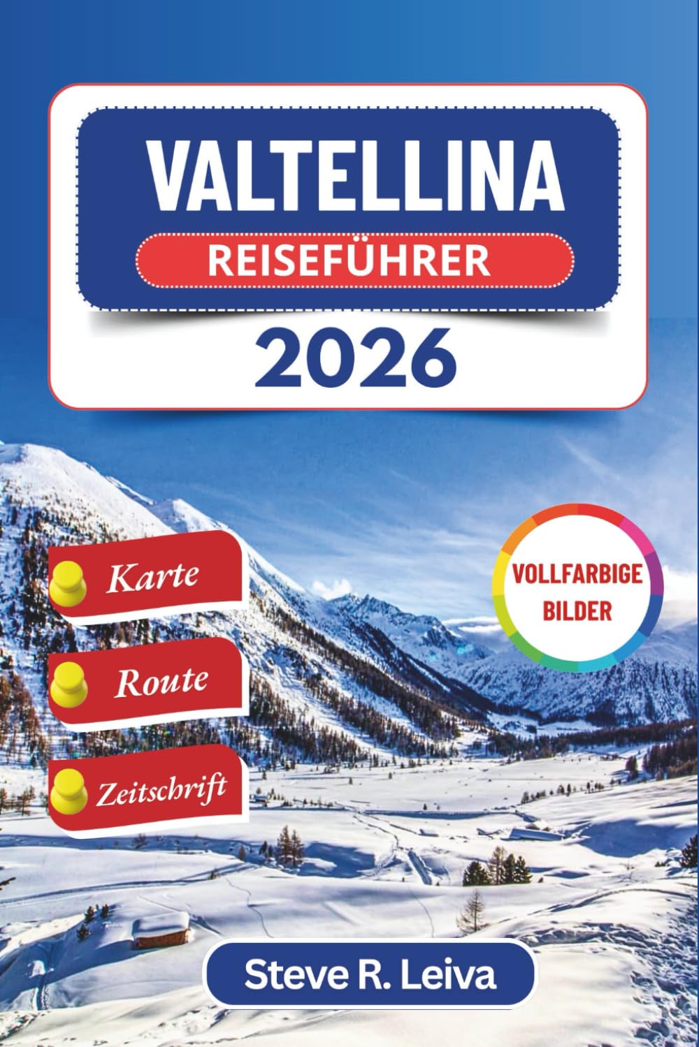 capítulo por capítulo baixar Valtellina Reiseführer 2026 (Vollfarbig): Erkunden Sie Italiens Alpental mit Weinbergen, Thermalbädern und Bergabenteuern – mit praktischen Tipps,... Reisebegleiter (Vollfarbig)) (German Edition)