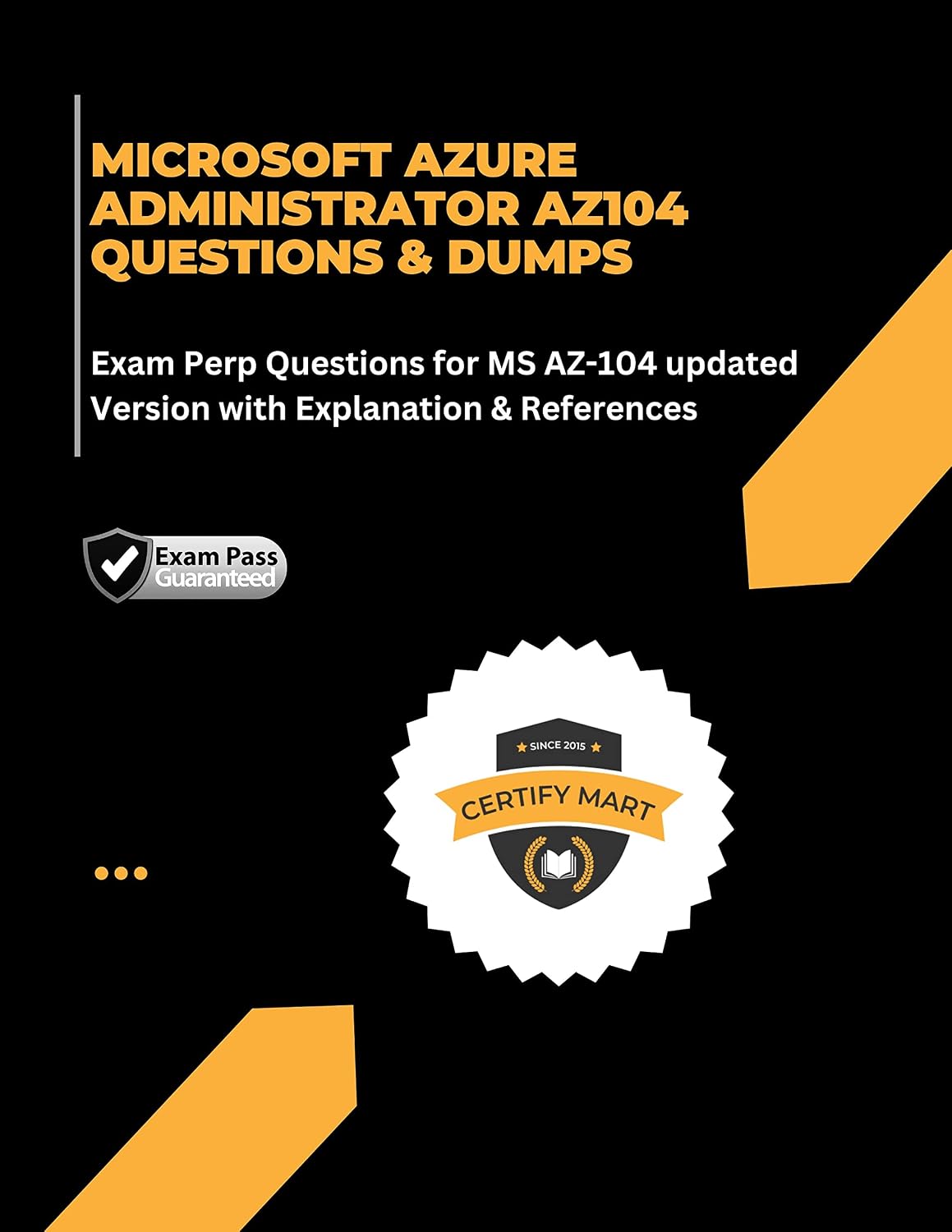 Microsoft Azure Administrator AZ-104 Questions & Dumps: Exam Perp Questions for MS AZ-104 updated Version with Explanation & References (English Edition) baixar livro de graça
