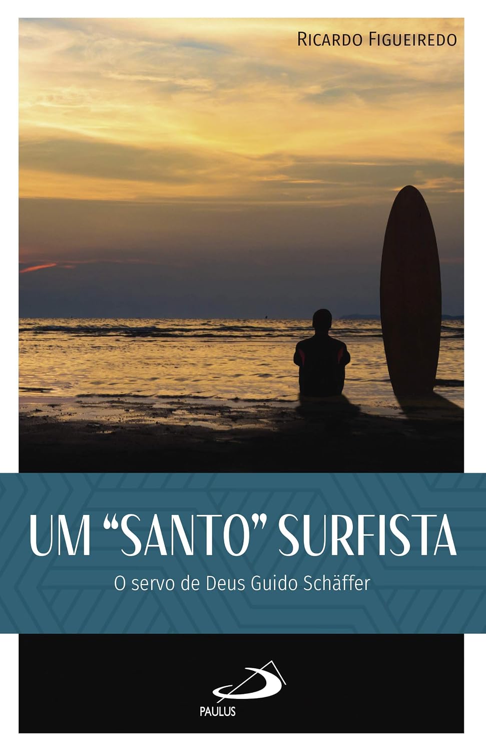 Um Santo Surfista: O Servo de Deus Guido Shaffer: o servo de Deus Guido Shaffer baixar livro de graça