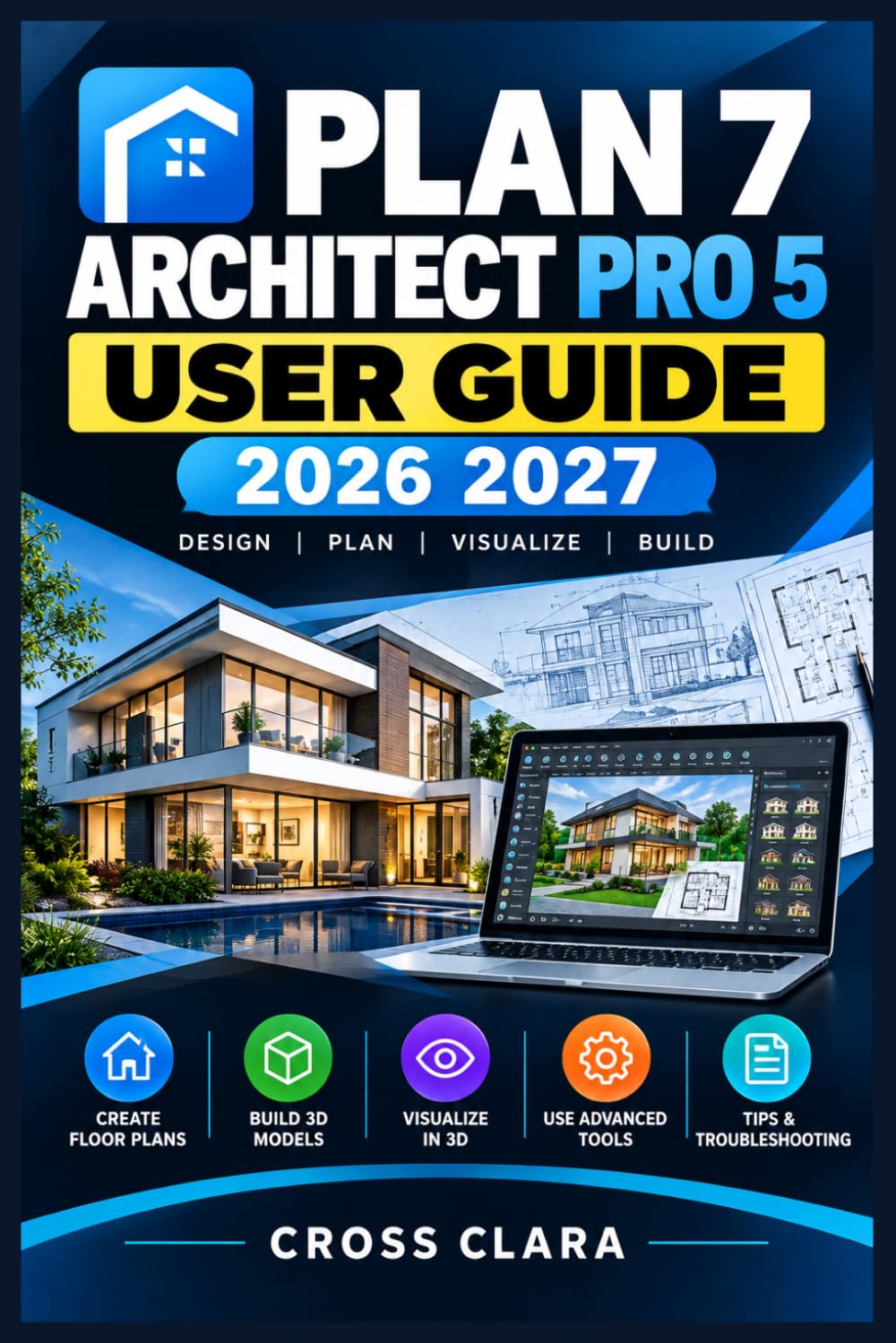 Plan 7 Architect Pro 5 User Guide 2026-2027: Master Residential Modeling, Room Layouts, Roofs, Stairs, Terrain, Rendering, Construction Drawings, and Efficient Step-by-Step Workflows baixar livro de graça