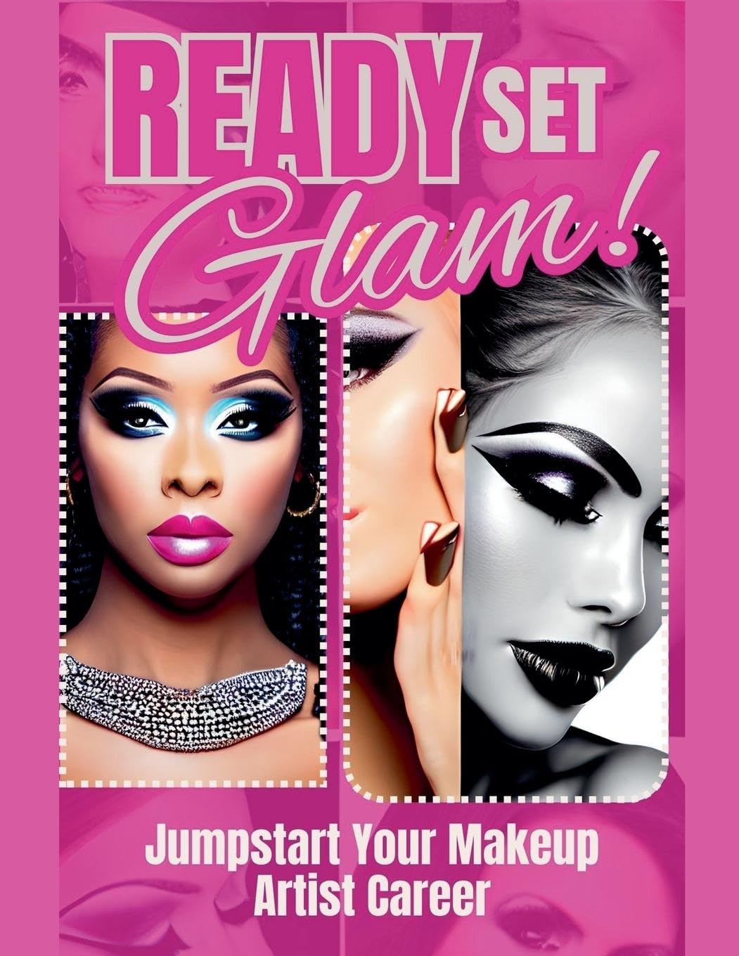 Ready, Set, Glam!: Jumpstart Your Makeup Artist Career baixar livro de graça