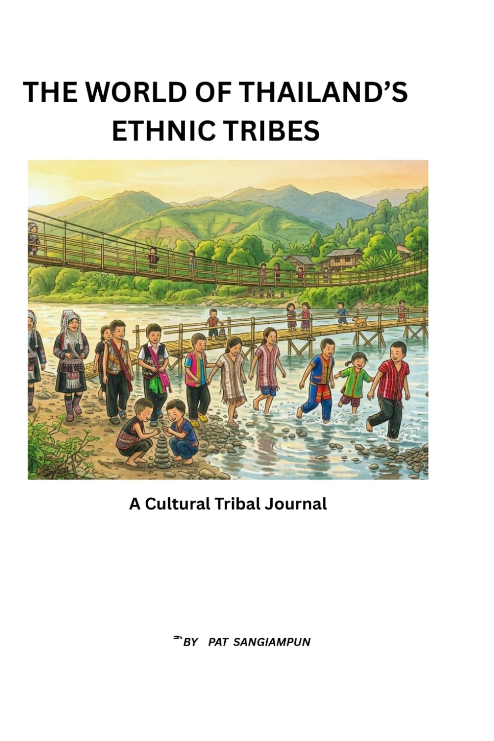THE WORLD OF THAILAND'S ETHNIC TRIBES JOURNAL: 100 Pages Lined Notebook Packed with Beautiful Traditional Art and Culture from Thailand's Amazing Tribes baixar o livro de graça