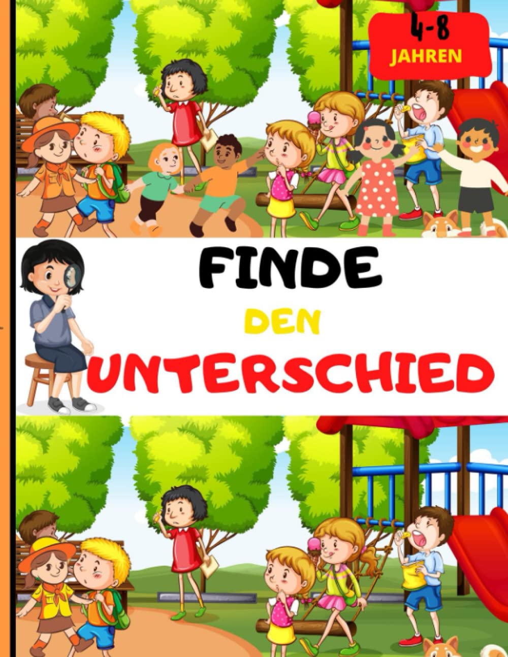 ler totalmente FINDE DEN UNTERSCHIED 4-8 Jahren: Fehlersuche Kinder von 4 bis 8 Jahre / Fehler suchen buch ab 4 / Für Mädchen und Jungen / Malbuch von 4-8 Jahren / Finde den Fehler, (German Edition)