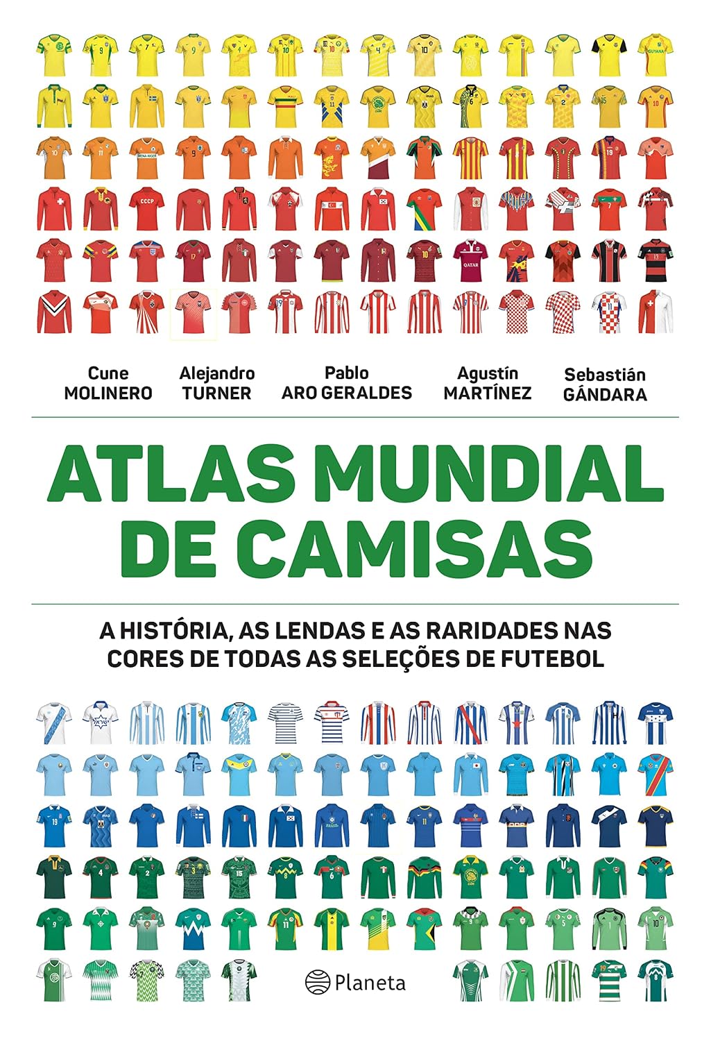 ler totalmente Atlas mundial de camisas: A história, as lendas e as raridades nas cores de todas as seleções de futebol