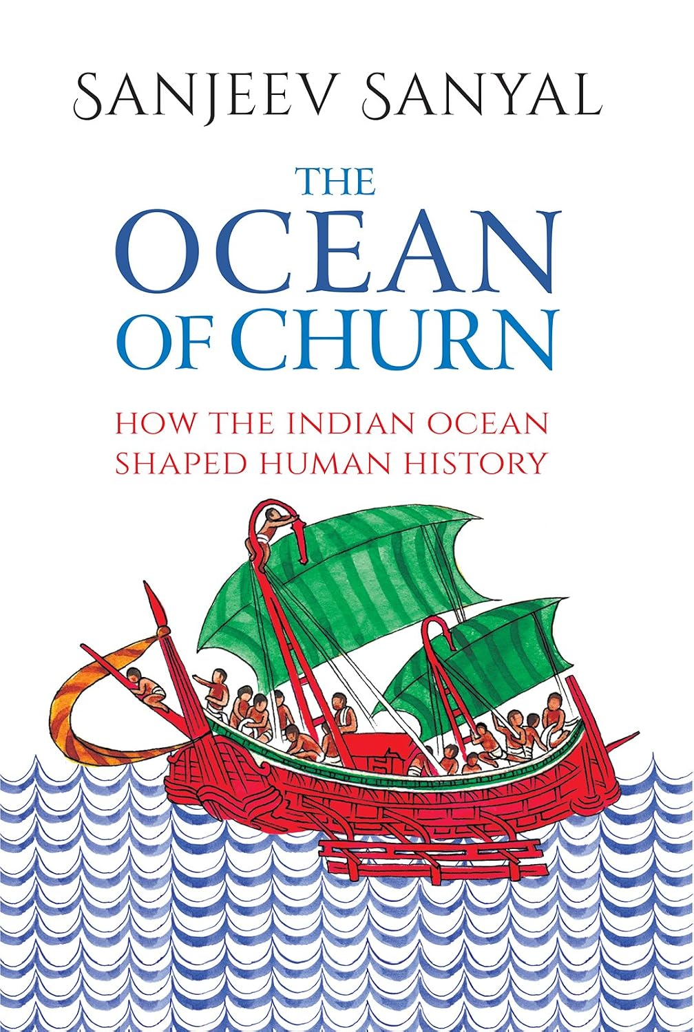ler totalmente The Ocean of Churn: How the Indian Ocean Shaped Human History (English Edition)