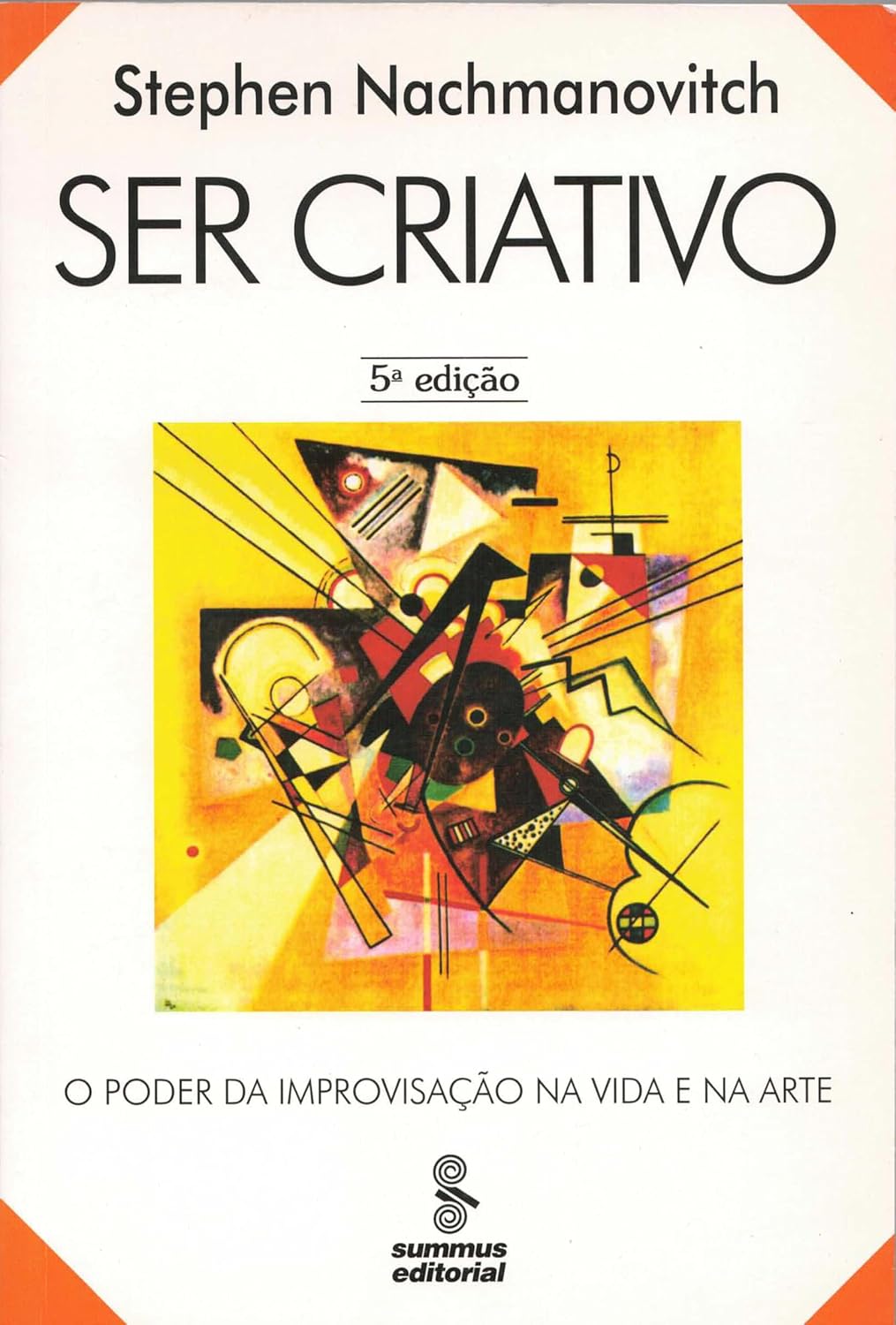 ler totalmente Ser criativo: o poder da improvisação na vida e na arte