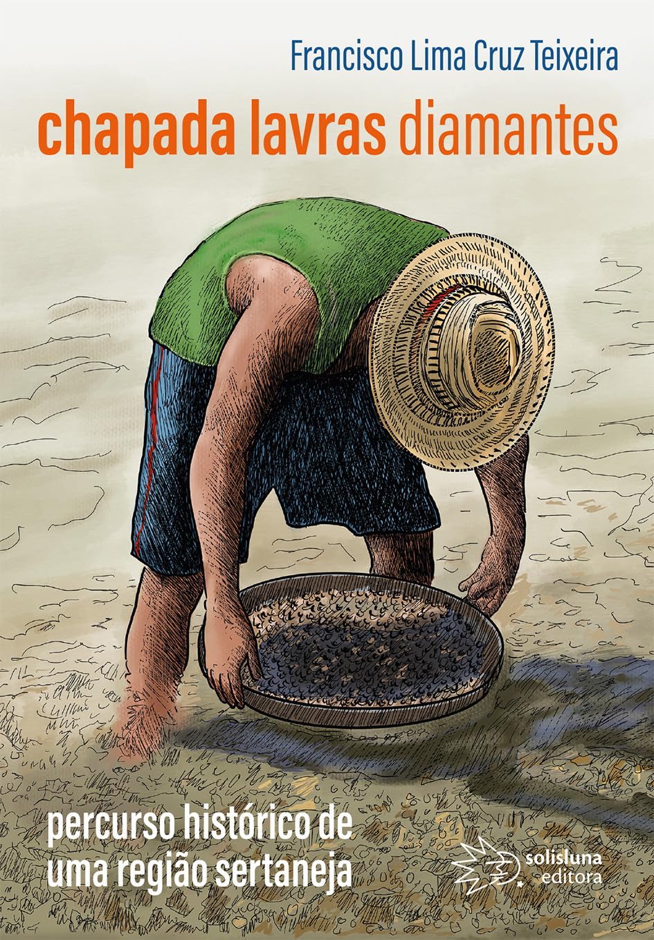 Chapada, Lavras e Diamantes: Percurso histórico de uma região sertaneja baixar livro de graça