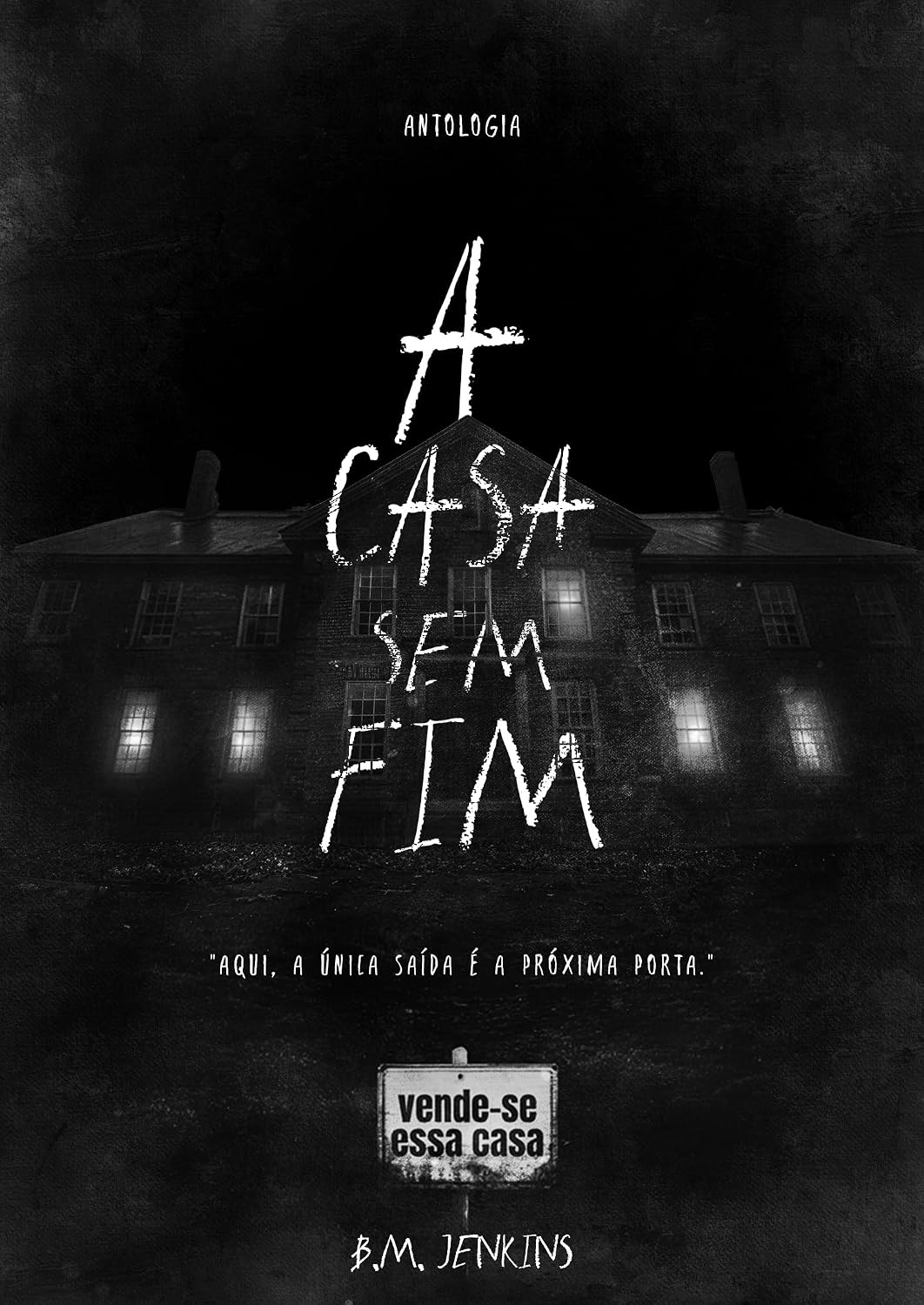 ler totalmente Antologia - A Casa Sem Fim