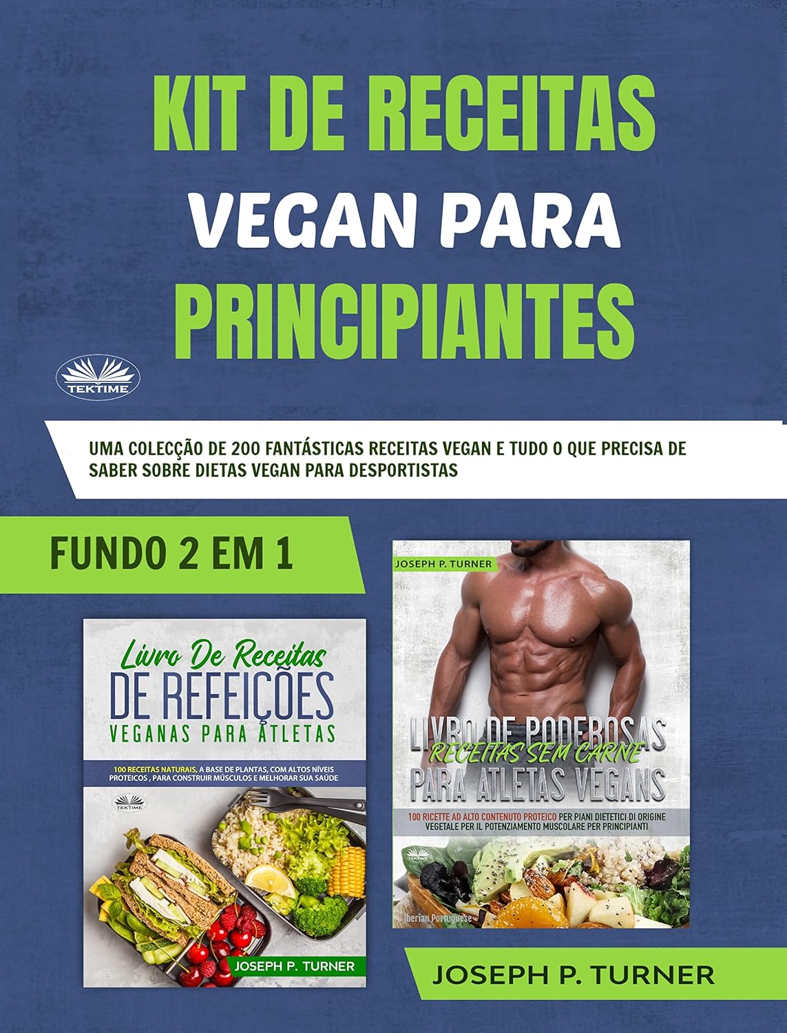 Kit De Receitas Vegan Para Principiantes: Uma Colecção de 200 Fantásticas Receitas Vegan e Tudo o que Precisa de Saber Sobre Dietas Vegan para baixar o livro de graça