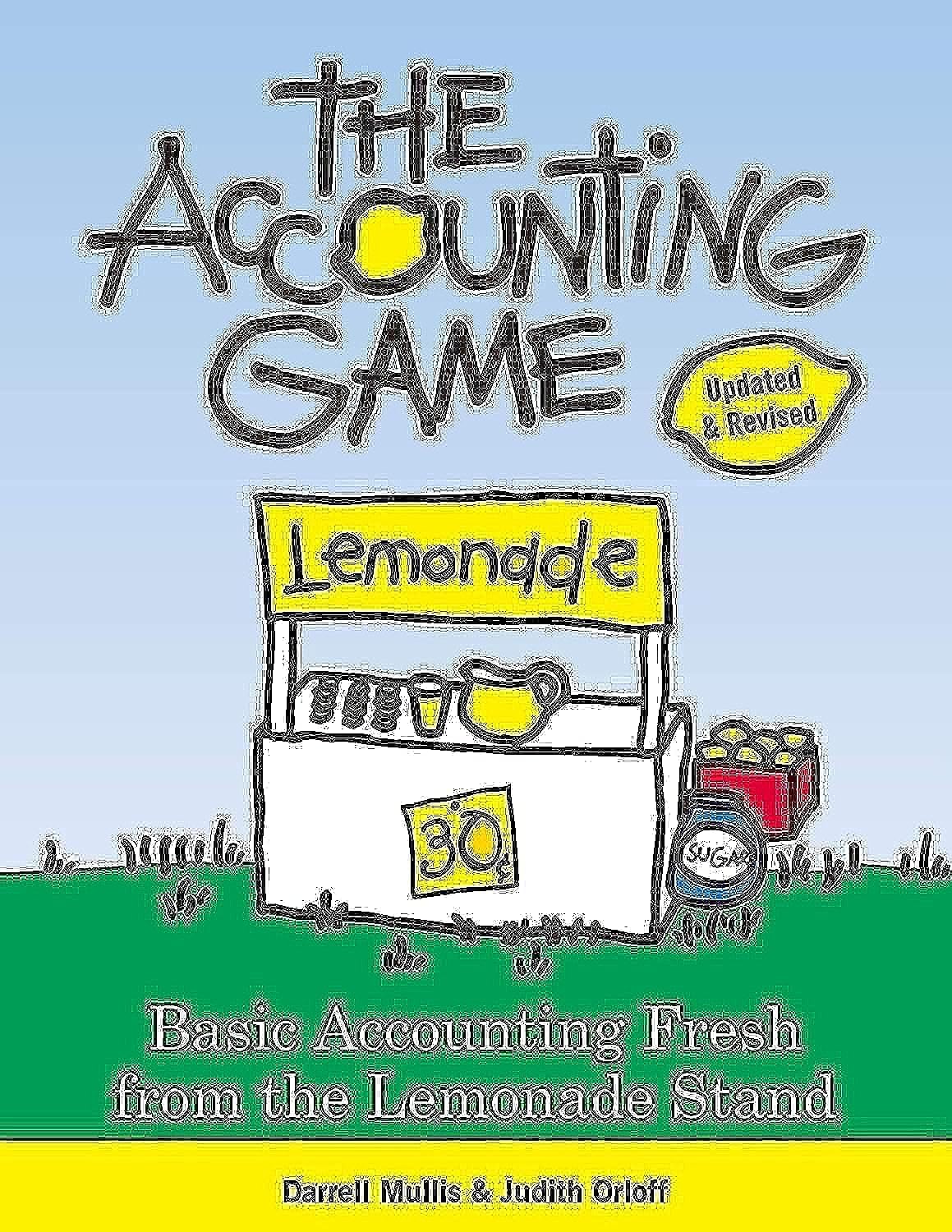 The Accounting Game: Basic Accounting Fresh from the Lemonade Stand baixar livro de graça