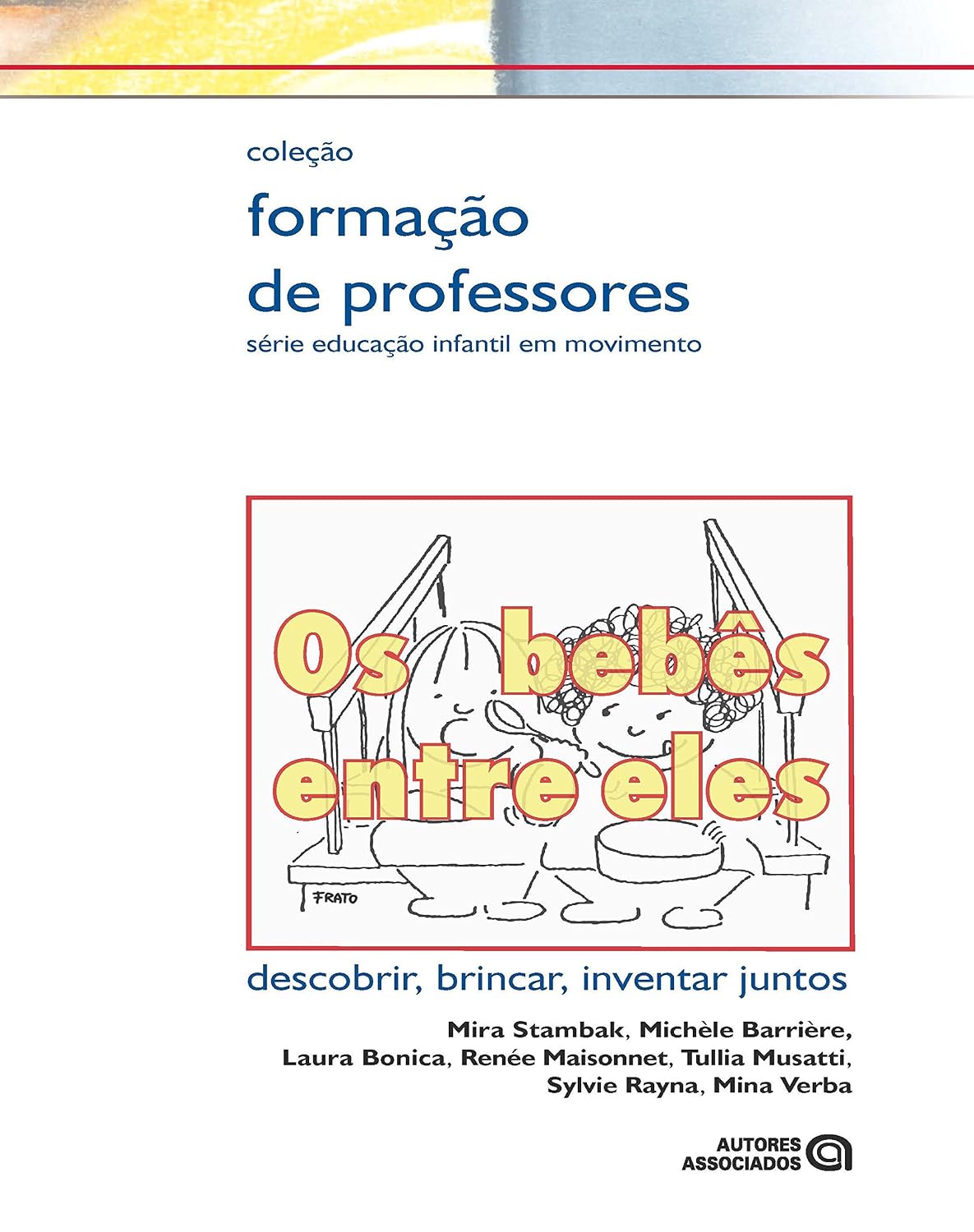 capítulo por capítulo baixar Os Bebês Entre Eles: Descobrir, Brincar, Inventar Juntos