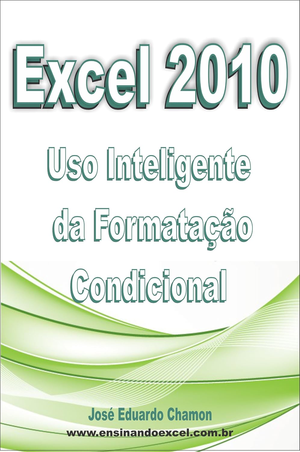 capítulo por capítulo baixar Uso inteligente da Formatação Condicional do Excel