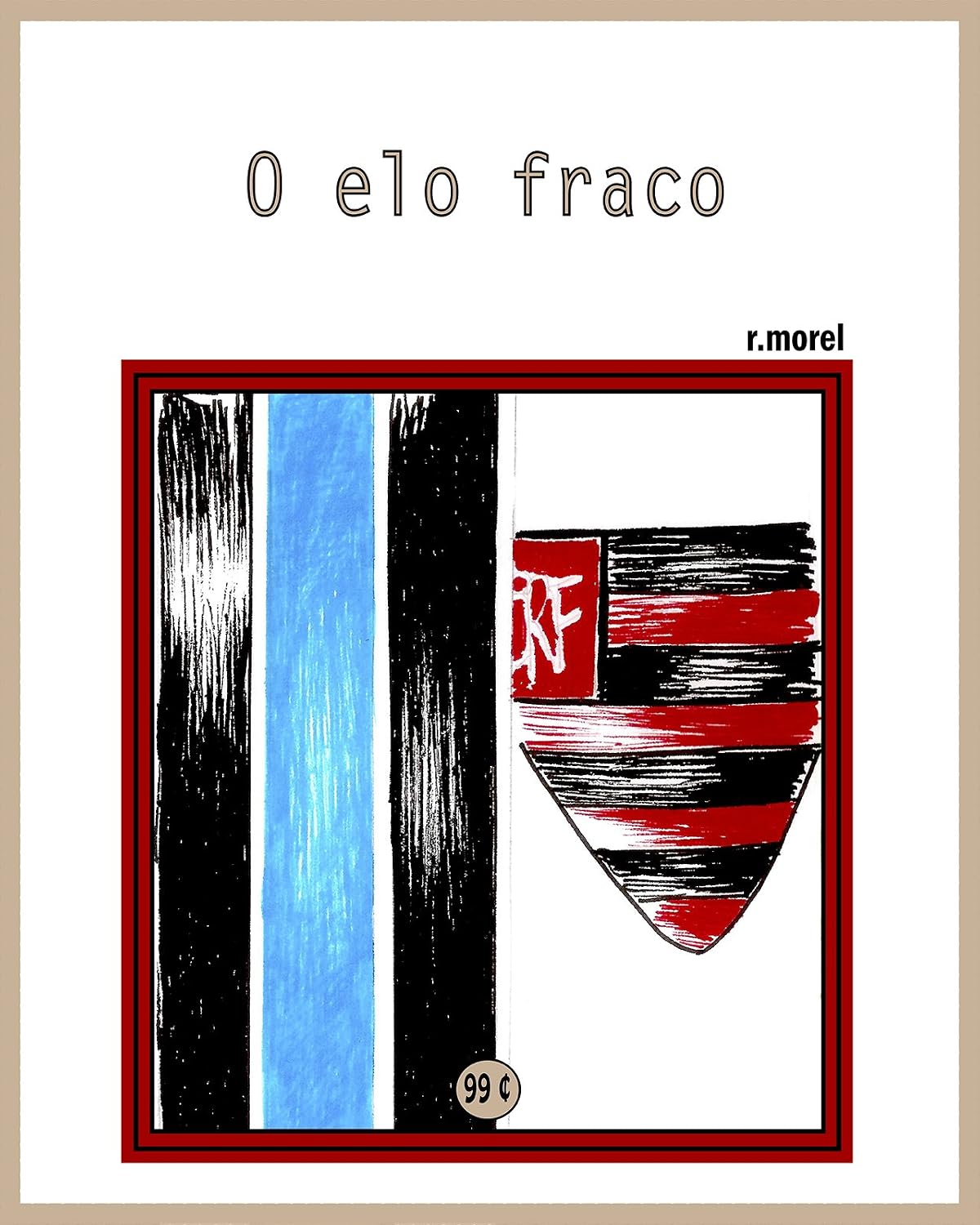 O elo fraco (Coleção "Campanha do Flamengo no Brasileirão 2017" Livro 32) baixar livro de graça